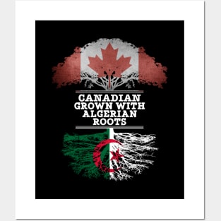 Canadian Grown With Algerian Roots - Gift for Algerian With Roots From Algeria Posters and Art